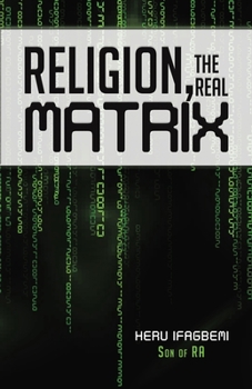 Paperback Religion, the REAL Matrix Book