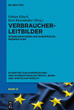 Hardcover Verbraucherleitbilder: Interdisziplinäre Und Europäische Perspektiven [German] Book