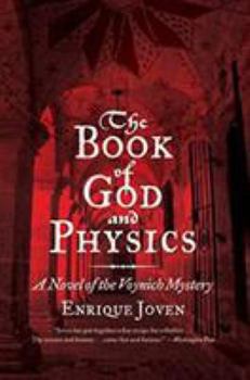Paperback The Book of God and Physics: A Novel of the Voynich Mystery Book
