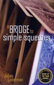 Paperback A Bridge to Simple Squeezes Book