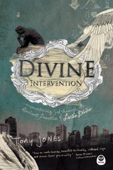 Paperback Divine Intervention: Encountering God Through the Ancient Practice of Lectio Divina Book