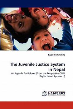 Paperback The Juvenile Justice System in Nepal Book