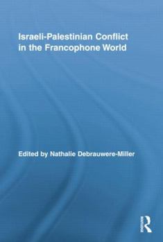 Paperback Israeli-Palestinian Conflict in the Francophone World Book