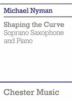 Paperback Shaping the Curve: for Soprano Saxophone and Piano Book