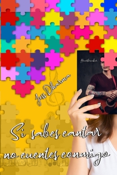 Paperback Si sabes cantar no cuentes conmigo [Spanish] Book