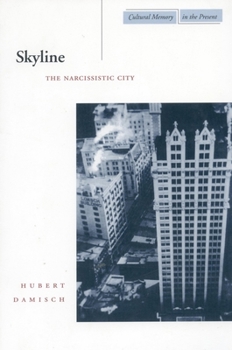 Hardcover Skyline: The Narcissistic City Book