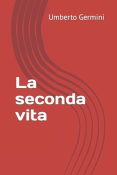 Paperback La seconda vita [Italian] Book