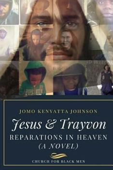 Paperback Jesus & Trayvon: Reparations In Heaven Book
