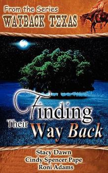Finding Their Way Back (Wayback Texas Series) - Book #2 of the Wayback, Texas