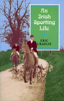 Paperback An Irish Sporting Life Book