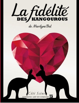Paperback La Fidélité des kangourous [French] Book