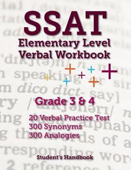 Paperback SSAT Elementary Level Verbal Workbook: Grade 3 and 4 -- 600 Practice Questions Book