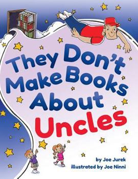 Paperback They Don't Make Books About Uncles Book