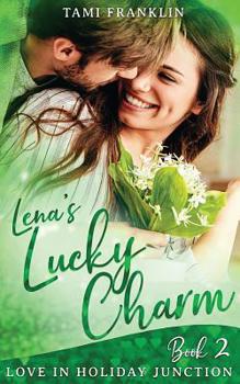 Paperback Lena's Lucky Charm: A Clean Opposites Attract Romance Book