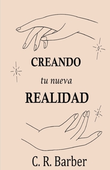 Paperback Creando Tu Nueva Realidad [Spanish] Book