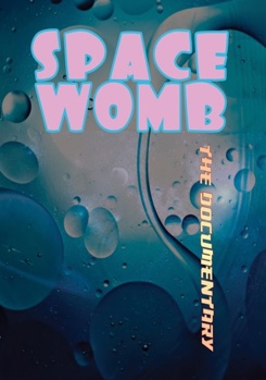 DVD Space Womb: The Documentary Book