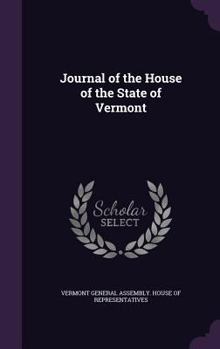 Hardcover Journal of the House of the State of Vermont Book