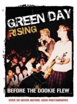 Hardcover Green Day Rising: Before the Dookie Flew Book