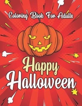 Paperback Happy Halloween Coloring Book For Adults: (Dover Holiday Coloring Book) Book