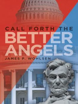 Paperback Call Forth the Better Angels Book