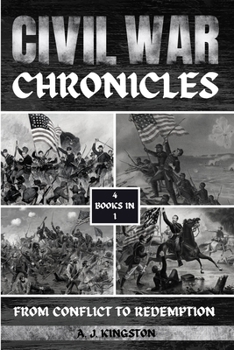 Paperback Civil War Chronicles: From Conflict To Redemption Book