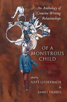 Paperback Of a Monstrous Child: An Anthology of Creative Writing Relationships Book