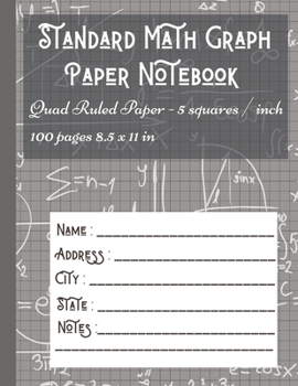 Standard Math Graph Paper Notebook - Quad Ruled Paper - 5 squares / inch: 5x5 Composition Journal Graphing Paper Blank Simple Grid Paper for Math Science