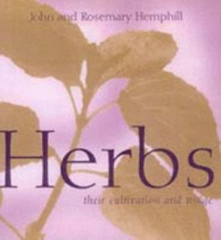 Hardcover Herbs: Cultivation and Usage Book