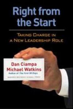 Paperback Right from the Start: Taking Charge in a New Leadership Role Book