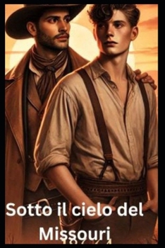 Paperback Sotto il Cielo del Missouri: Sterek Fanfiction [Italian] Book