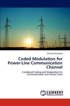 Coded Modulation for Power-Line Communication Channel: Combined Coding and Modulation for Communication over Power Lines