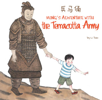 Ming's Adventure with the Terracotta Army: A Terracotta Army General 'Souvenir' comes alive and swoops Ming away! - Book  of the Ming's Adventures