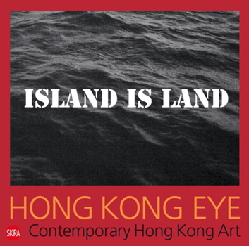Paperback Hong Kong Eye: Hong Kong Contemporary Art Book