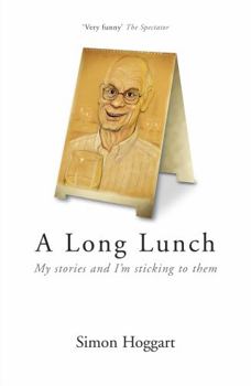 Paperback Long Lunch: My Stories and I'm Sticking to Them Book