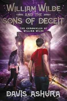 William Wilde and the Sons of Deceit - Book #4 of the Chronicles of William Wilde