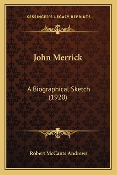 Paperback John Merrick: A Biographical Sketch (1920) Book