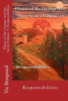 Paperback Planet of the Orange-Red Sun Series Volume 15 Responsibilities Book