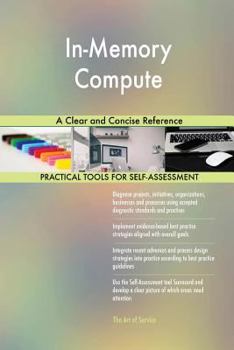 Paperback In-Memory Compute A Clear and Concise Reference Book