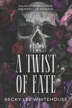 Paperback A Twist of Fate: The Salacious Bastards Book