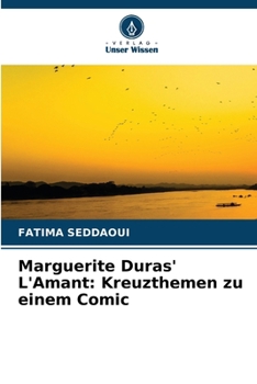 Paperback Marguerite Duras' L'Amant: Kreuzthemen zu einem Comic [German] Book