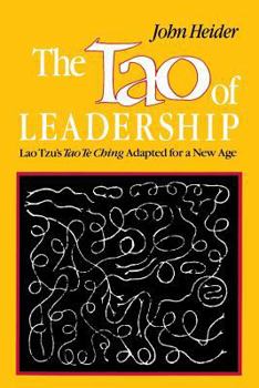 Paperback The Tao of Leadership: Lao Tzu's Tao Te Ching Adapted for a New Age Book