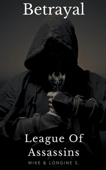 Paperback League Of Assassins: Betrayal Book