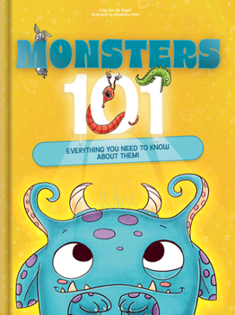 Hardcover Monsters 101: Everything You Need to Know about Monsters Monstrously Fun Halloween Picture Book for Kids Ages 4-8: Silly, Imaginative & Bravery-Buildi Book