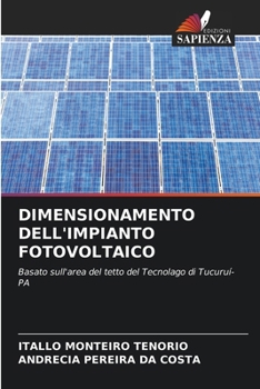 Dimensionamento Dell'impianto Fotovoltaico (Italian Edition)