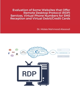 Paperback Evaluation of Some Websites that Offer Remote Desktop Protocol (RDP) Services, Virtual Phone Numbers for SMS Reception Book