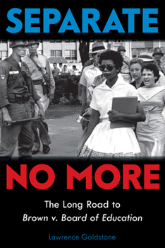 Hardcover Separate No More: The Long Road to Brown V. Board of Education (Scholastic Focus) Book
