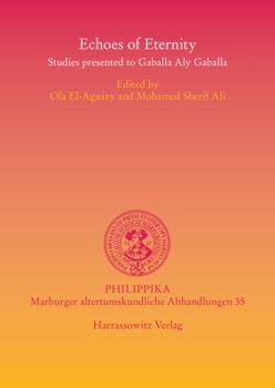 Paperback Echoes of Eternity: Studies Presented to Gaballa Aly Gaballa [Arabic] Book