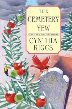 The Cemetery Yew (A Martha's Vineyard Mystery) - Book #3 of the Martha's Vineyard Mystery