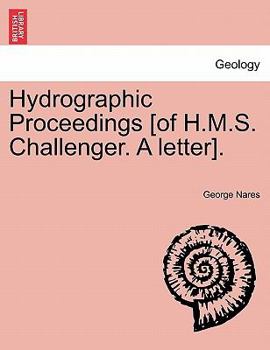 Hydrographic Proceedings [of H.M.S. Challenger. A letter].