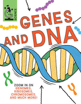 Genes and DNA (Tiny Science)